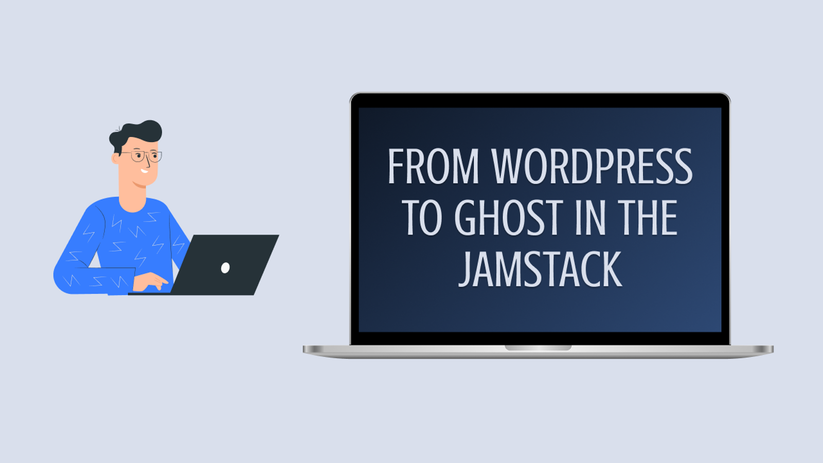 From WordPress to Ghost in the JAMstack